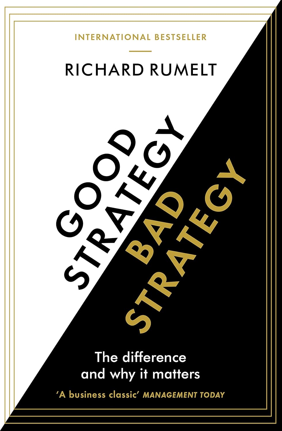 Revisit the cover of the Marketing Classics book "Good Bad Strategy" by Richard Rummel in 2024.