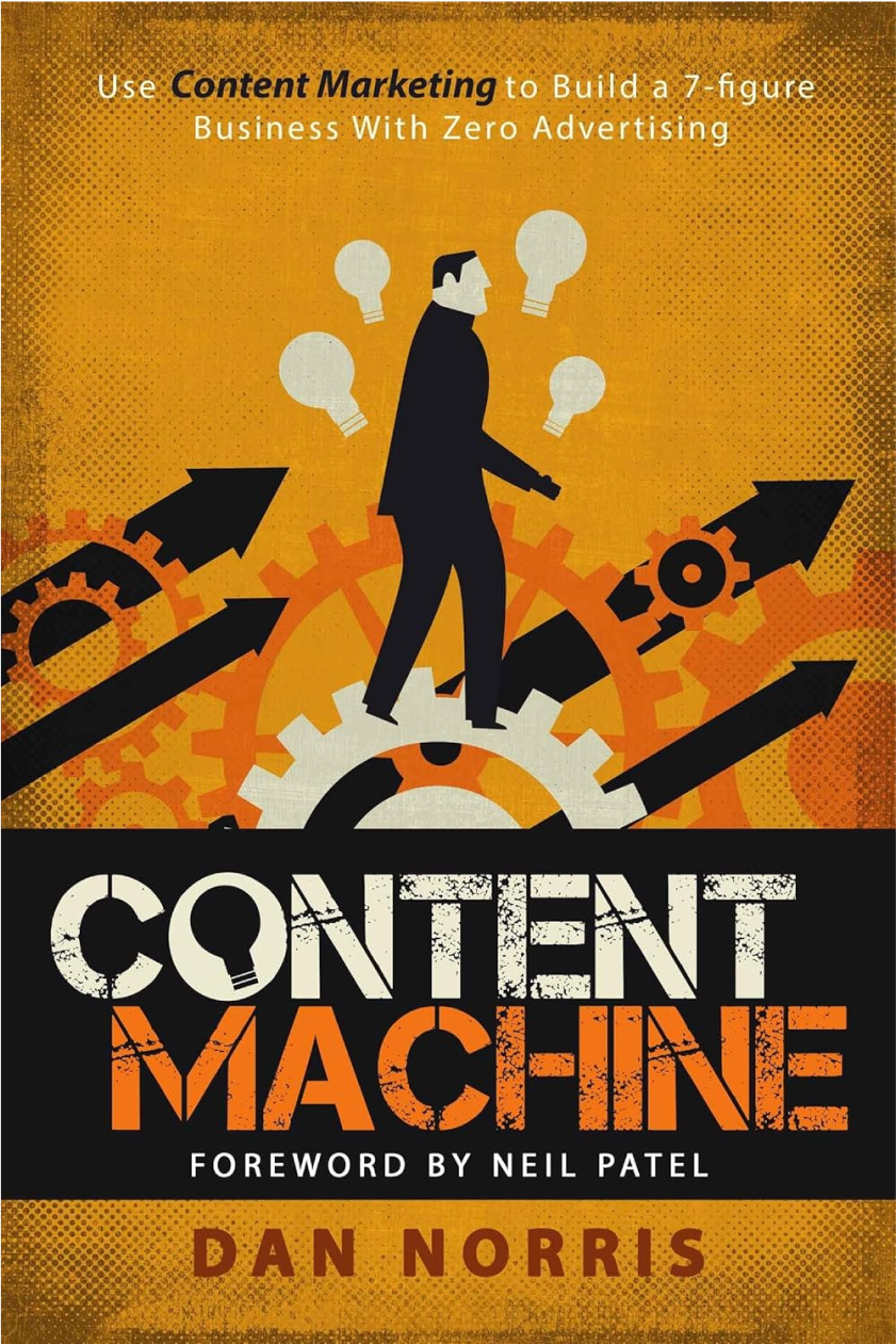 The Reading List for Content Marketing, featuring the cover of Content Machine by Dan Norris.