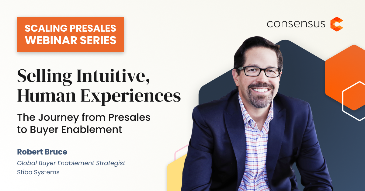 The Journey from Presales to Buyer Enablement Consensus Webinar