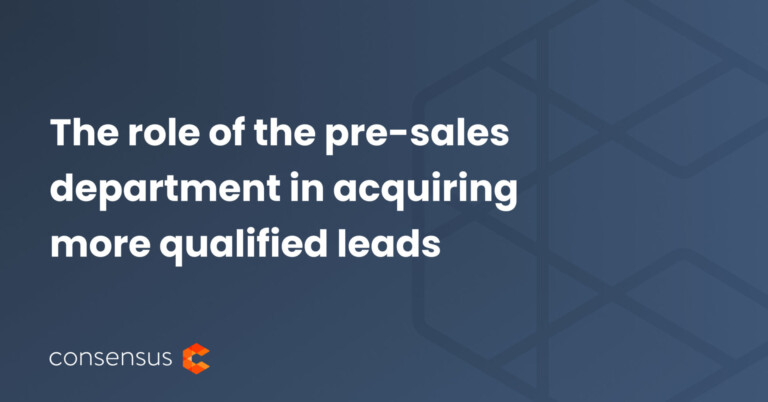 The role of the pre-sales department in acquiring more qualified leads