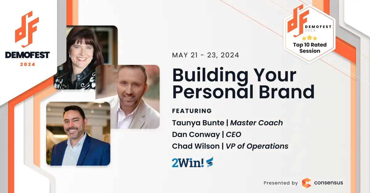 Event poster for Demofest 2024 titled "Building Your Personal Brand" featuring Taunya Bunte, Dan Conway, and Chad Wilson, happening from May 21-23, 2024, presented by Consensus.