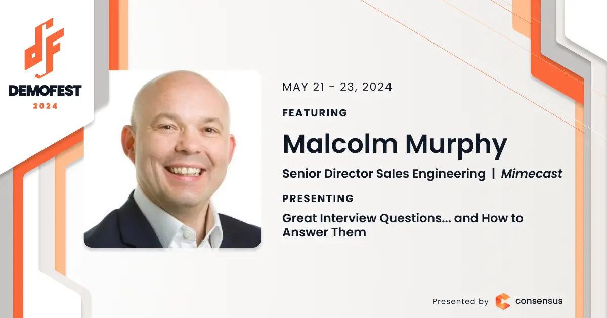 Flyer for DemoFest 2024, held from May 21-23, featuring Malcolm Murphy, Senior Director of Sales Engineering at Mimecast, presenting on "Great Interview Questions… and How to Answer Them.