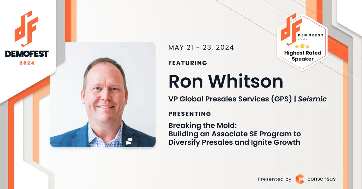 Promotional image for DEMOFEST 2024 featuring Ron Whitson, VP Global Presales Services at Seismic, as the highest-rated speaker. He will present on building an Associate SE Program to diversify presales and ignite growth.