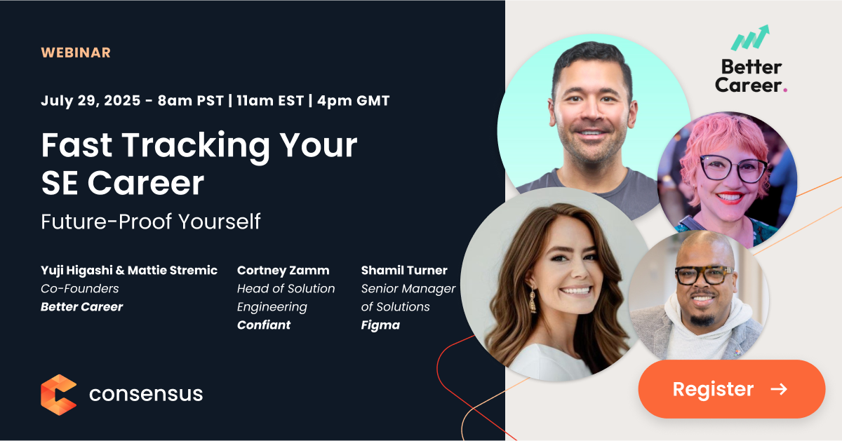 Webinar promo banner for "Fast Tracking Your SE Career" on July 29, 2025, featuring speakers from Better Career, Confiant, and Figma, with a "Register" button. Consensus