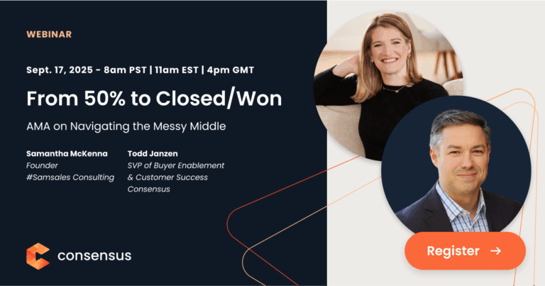 Webinar promo for "From 50% to Closed/Won" with Samantha McKenna and Todd Janzen on Sept. 17, 2025. Includes photos of both speakers and a "Register" button. Consensus