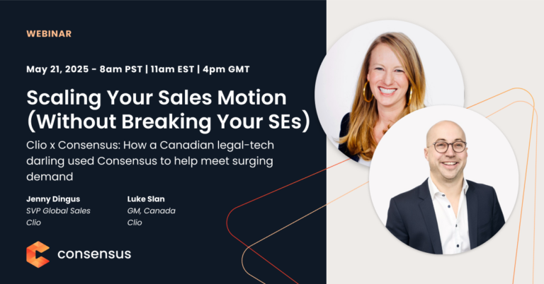 Webinar promo featuring headshots of Jenny Dingus and Luke Slan, with event details on scaling sales using Consensus, scheduled for May 21, 2025. Consensus and Clio logos are visible. Consensus